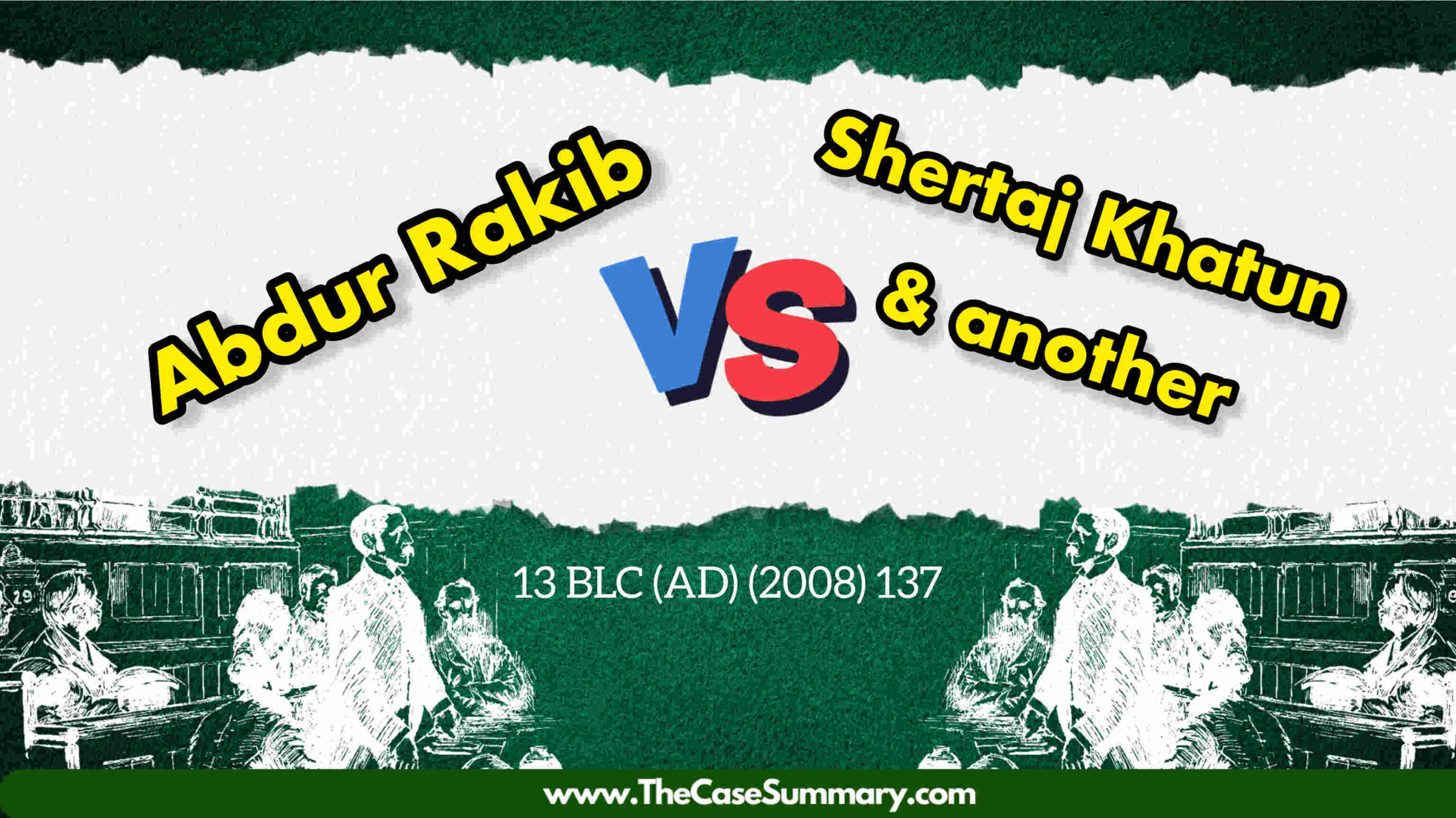 Abdur Rakib v Shertaj Khatun (2008)