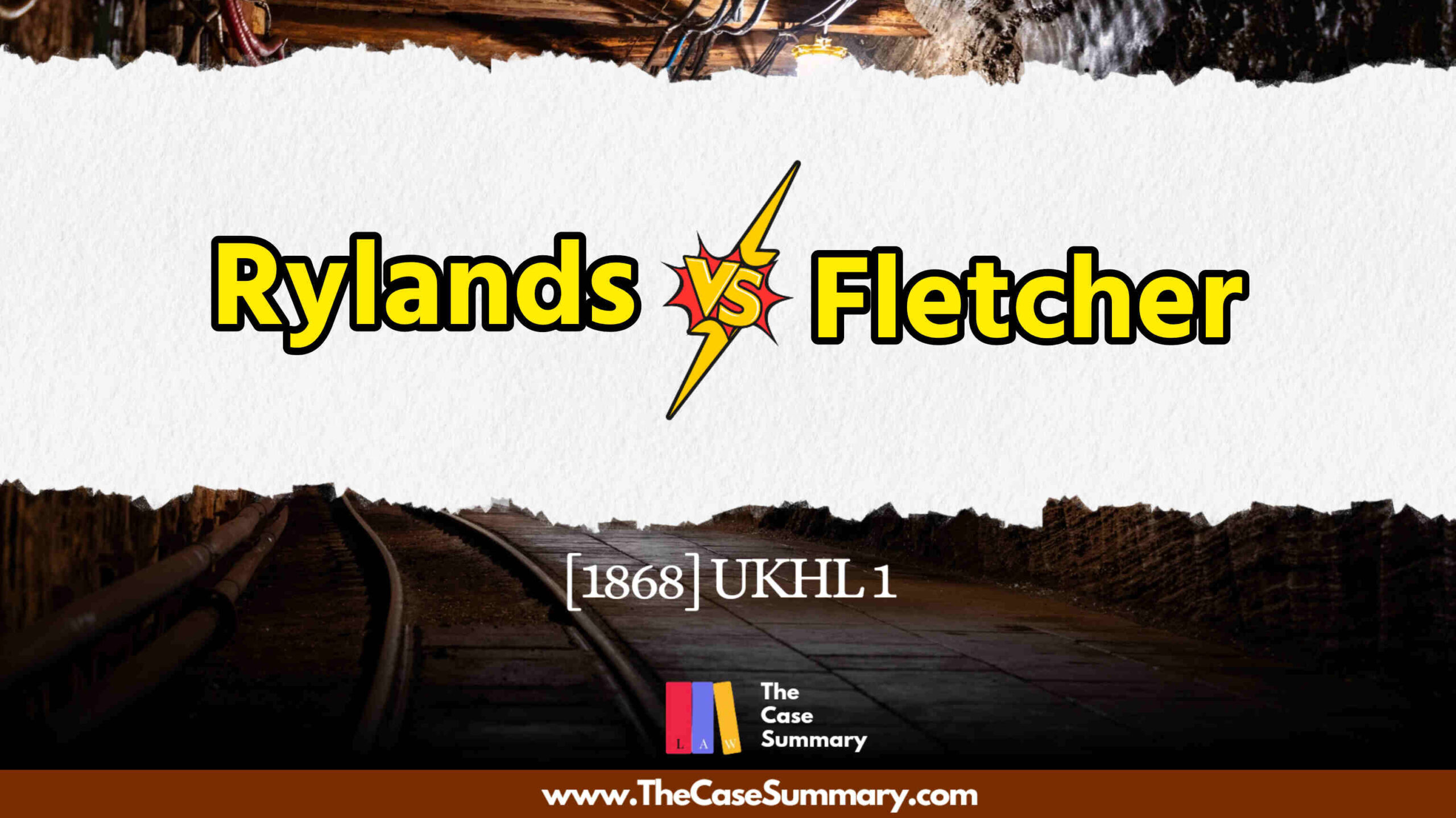 Rylands v Fletcher (1868)