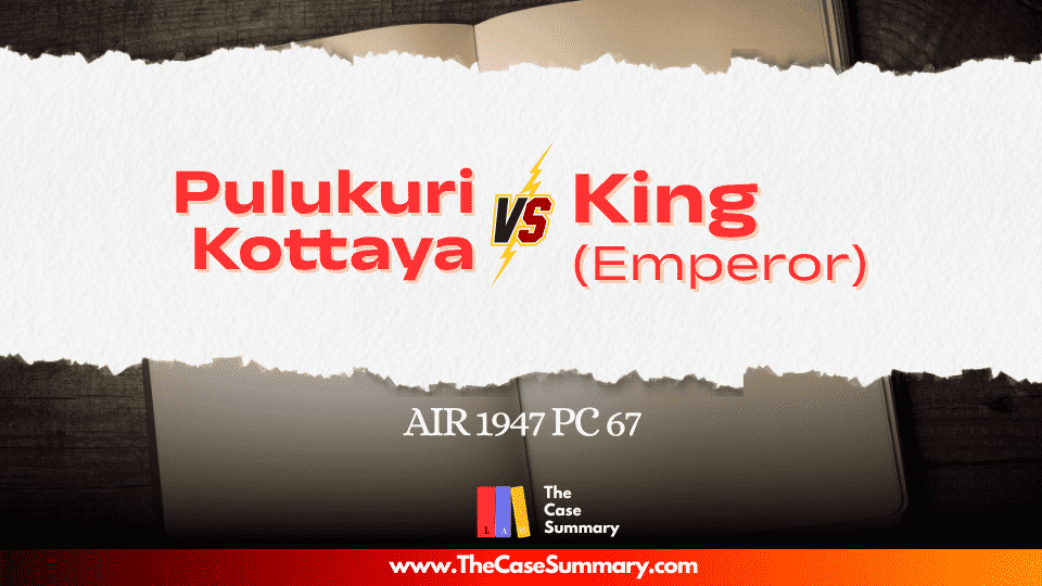 Pulukuri Kottaya v King-Emperor (1947)